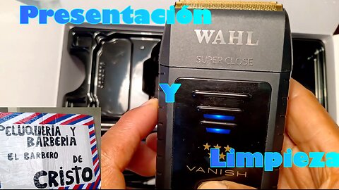 Wahl Shaver Presentación y Limpieza
