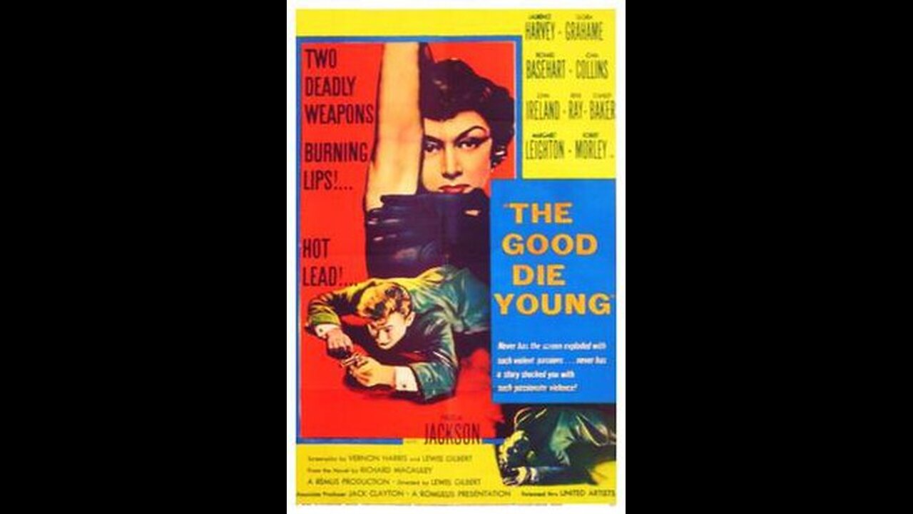 The Good Die Young (1957) | Directed by Lewis Gilbert