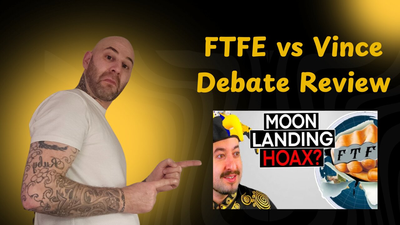 Vince vs FTFE (Moon Landing Debate) REVIEW - The Danny Show