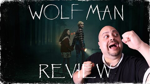 is 'WOLF MAN' (2025) TOLERABLE?