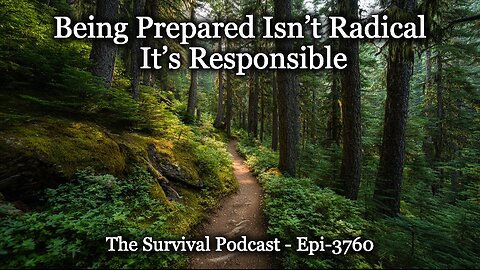 Being Prepared Isn’t Radical It’s Responsible - Epi-3760