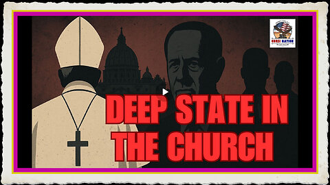 How Obama’s Deep State Took Over the Catholic Church
