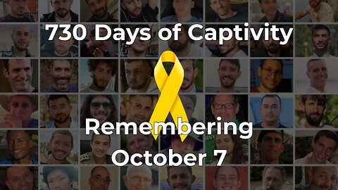 730 Days of Captivity - Remembering October 7