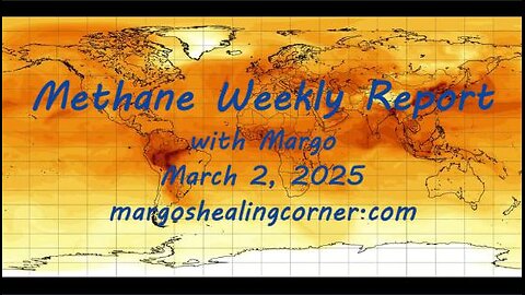 Methane Weekly Report with Margo (Mar. 2, 2025)