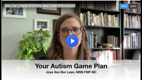 How Can Vitamin B12 Help Your Child With Autism?