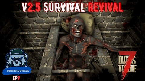 7 Days to Die V2.5 | Ep7 – MASSIVE HORDE!