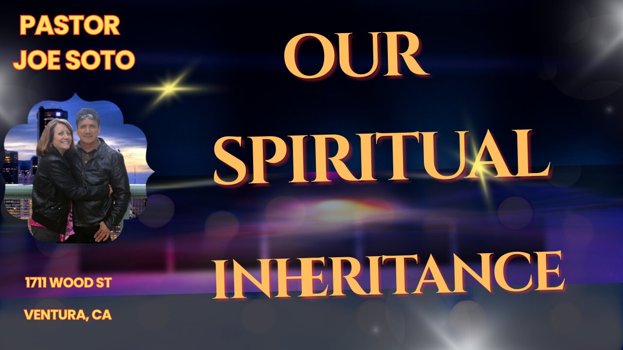 Our Spiritual Inheritance