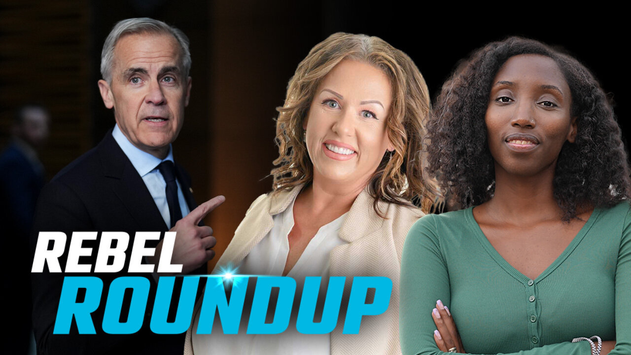 Carneys net-zero nonsense, Crime wave continues, Olympic trans ban | Rebel Roundtable