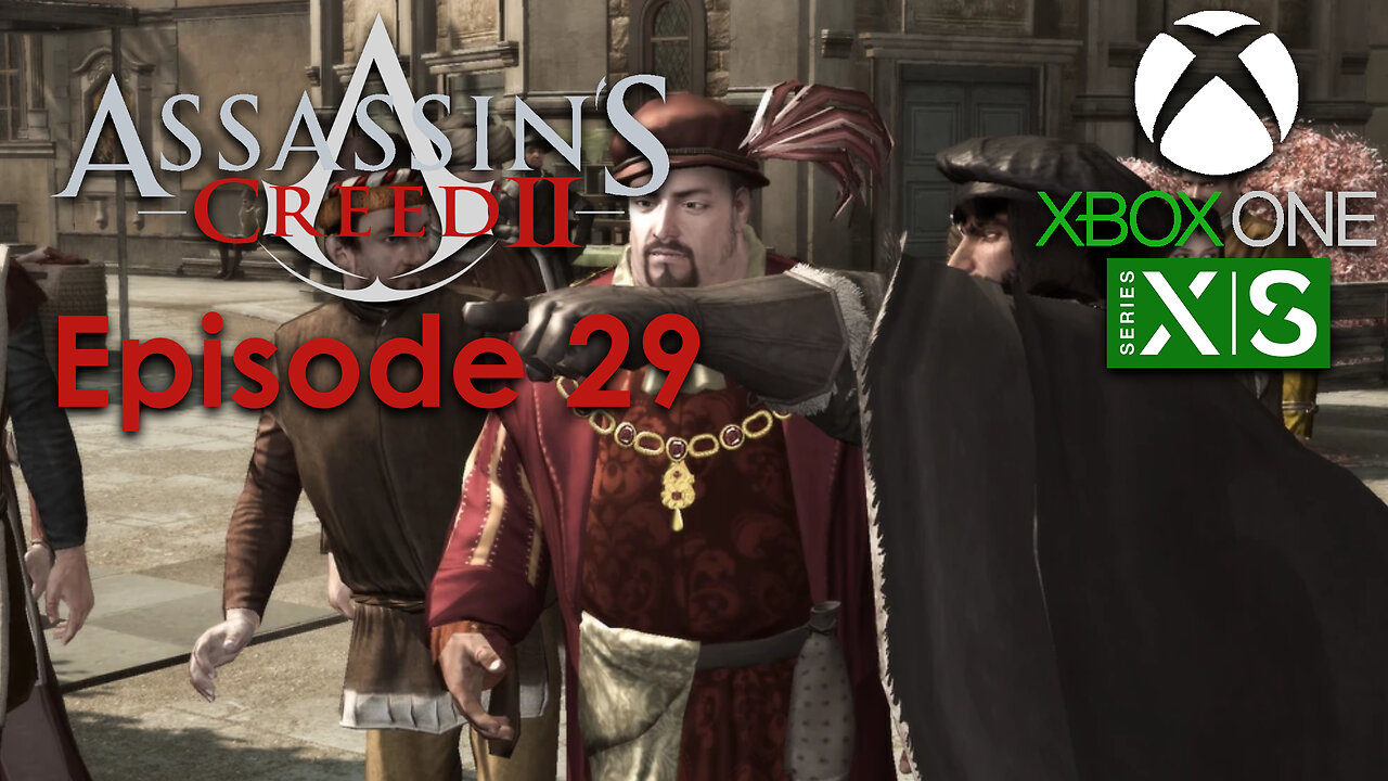 Assassin's Creed 2 Xbox One/Series X Gameplay Episode 29 - Wolves in Sheep's Clothing