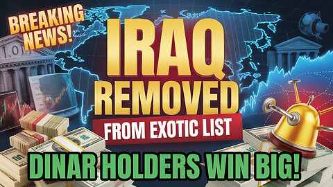 "🌍 Breaking: Iraq Removed from Exotic Currency List – Dinar Victory! 💰🚨" 💥 Today's Iraqi Dinar News!