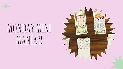 Monday Mini Mania 2