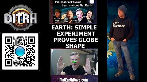 [DITRH] Earth: Simple Experiment Proves Globe Shape - The Way Of Will John#143 [May 5, 2025]