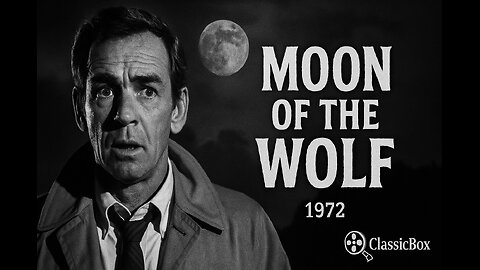 Moon of the Wolf (1972) – Full Movie | David Janssen | Classic Werewolf Mystery Horror| ClassicBox Films