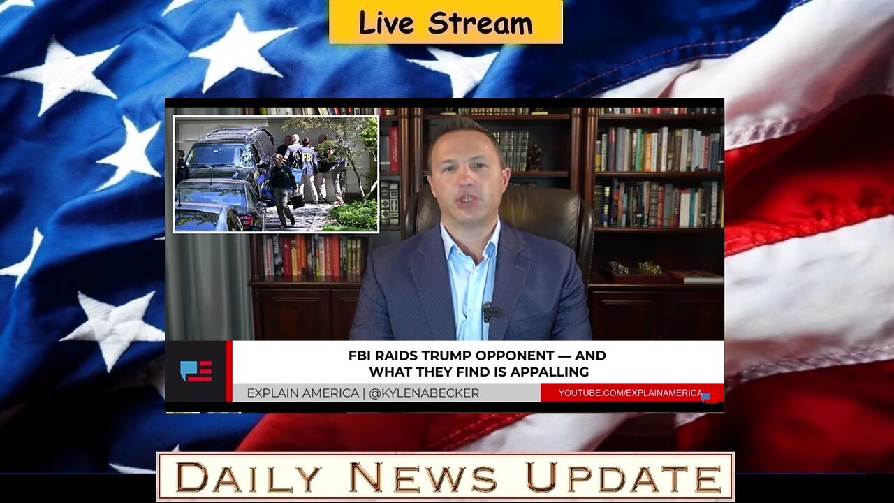 x482a: Explain America - FBI Raids Trump Opponent — And What They Find is APPALLING