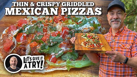 Thin & Crispy Griddled Mexican Pizzas | Blackstone Griddles