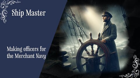 Ship Master : Making officers for the Merchant Navy