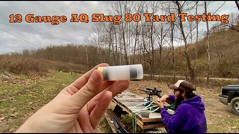 AQ Slug 80 Yard Testing - Rifled Barrel