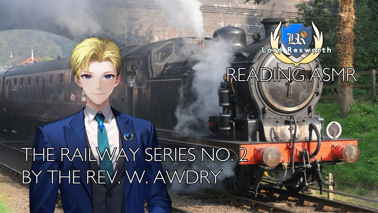 Reading ASMR: The Railway Series No. 2 by the Rev. W. Awdry