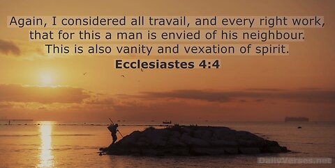 Ecclesiastes 4:4. 11/18/25.