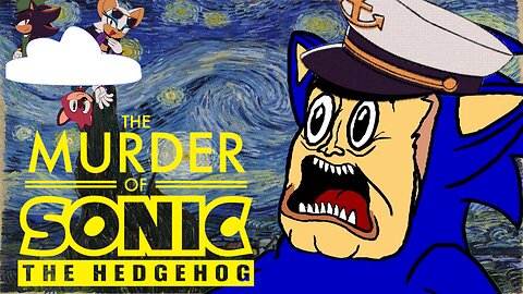 The Murder of Sonic the Hedgehog: A MASTERPIECE