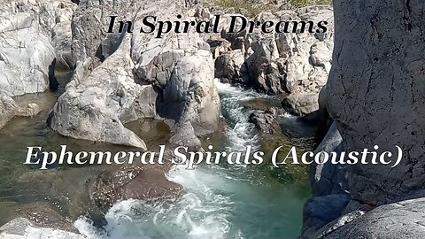 In Spiral Dreams - Ephemeral Spirals (Acoustic) Lyric Video