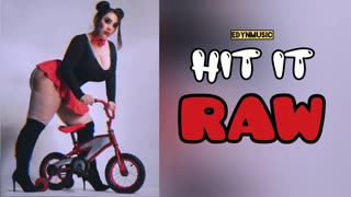 Hit It Raw