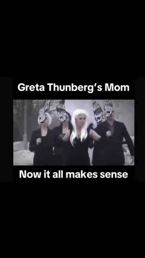 In case you were ever wondering why Greta...