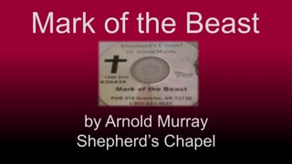 Mark Of The Beast | Shepherd's Chapel | Pastor Arnold Murray