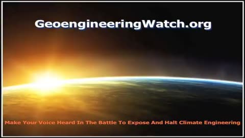 Geoengineering Earth, Exposing The Global Climate Modification Assault