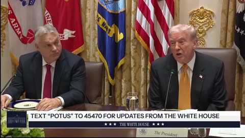 President Trump Participates in a Bilateral Lunch with the Prime Minister of Hungary