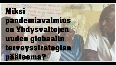 Miksi pandemiavalmius on Yhdysvaltojen uuden globaalin terveysstrategian pääteema