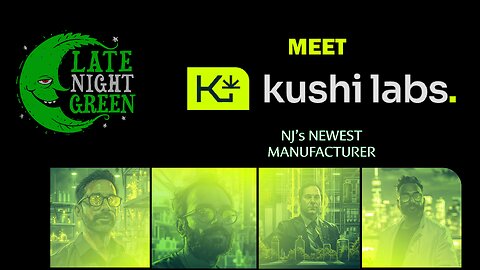 Meet NJ’s Fastest Growing Cannabis Manufacturer | Late Night Green Interview Series