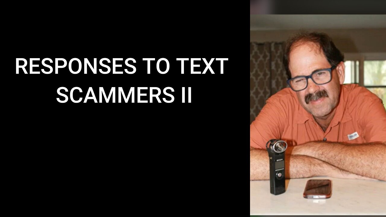 Text Scammers II