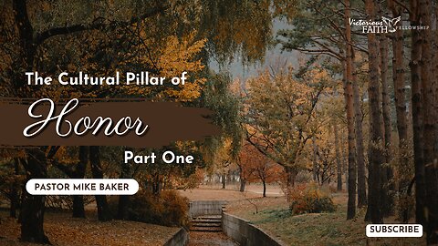 The Cultural Pillar of Honor: Part One