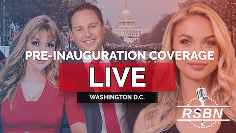 LIVE: RSBN Pre-Inauguration Coverage: Live Look in Washington D.C. - 1/16/25