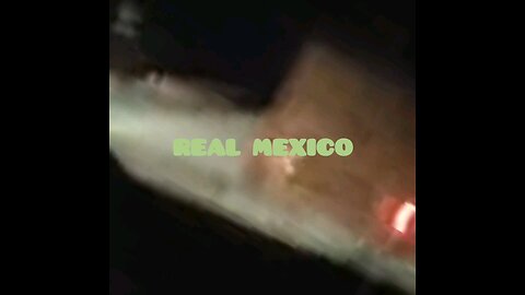 SECIRE NO BORDER: Cartel patrolling the South Border @ night