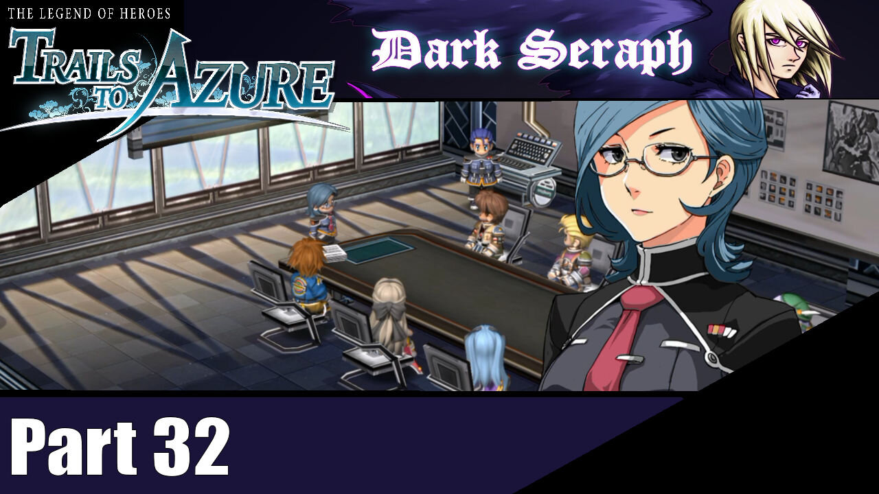 Let's Play, The Legend of Heroes, Trails to Azure, Part 32, Trouble Is Brewing