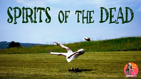 Spirits of the Dead | Interview with John Russell | Stories of the Supernatural