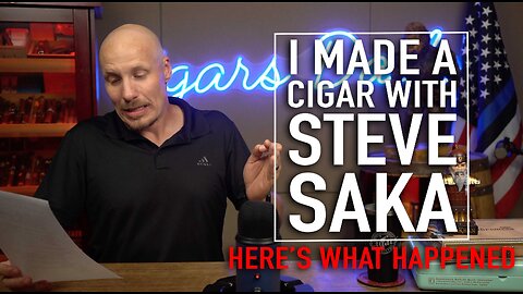 I Made A Cigar With Steve Saka... Here's What Happened