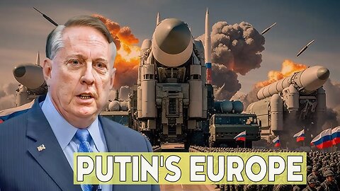 Douglas Macgregor Europe on the Brink: Is War with Russia Inevitable? 
