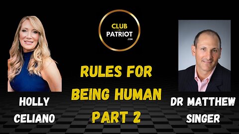 Holly Celiano & Dr Matthew Singer Rules For Being Human PART 2