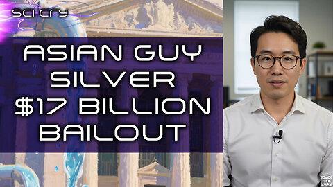 Asian Guy, Silver, $17 Billion Fed Bailout