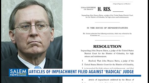 Impeachment Filed Against ‘Radical’ Judge John Bates For Blocking Trump