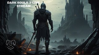 Livestream Darksouls 3 Part 23 with Gameplay of Yaoling.Mythical.Journey