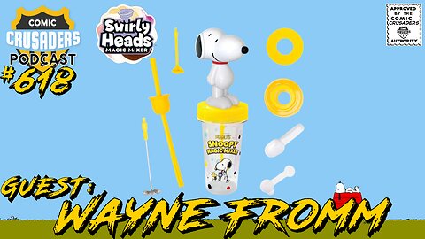 Wayne Fromm/Snoopy Magic Mixer for Snoopy’s 75th Anniversary - Comic Crusaders Podcast #618