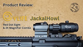 Product Review: CVLife Jackal Howl Red Dot / 3x Magnifier Combo