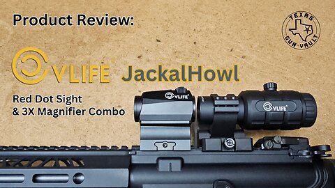 Product Review: CVLife Jackal Howl Red Dot / 3x Magnifier Combo