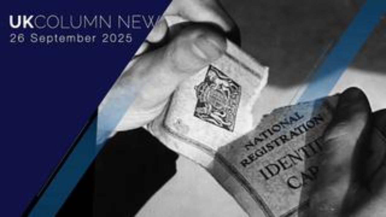 UK Column News - 26th September 2025