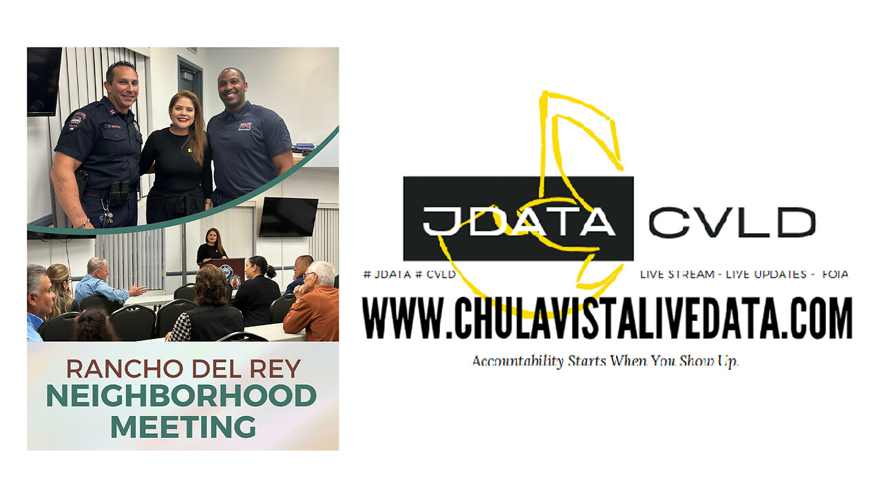 Chula Vista Live Data - Rancho Del Rey Neighborhood Meeting - 1.17.25