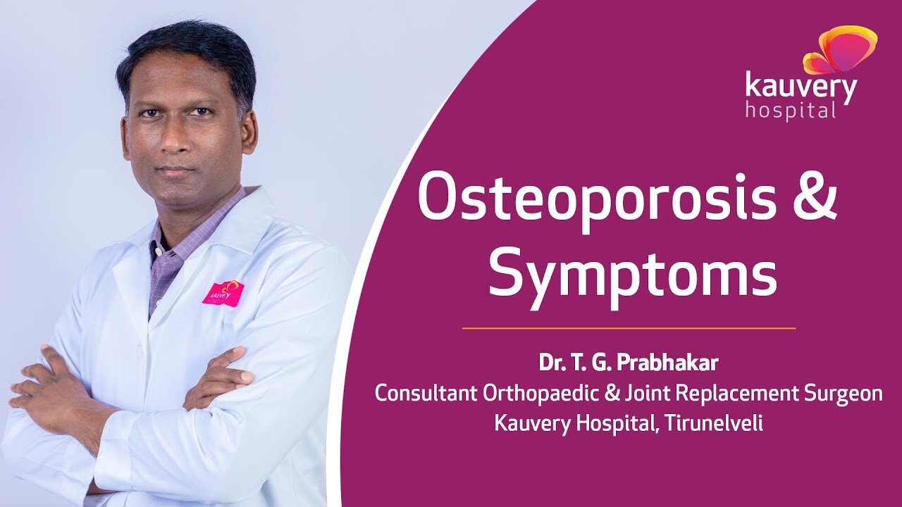 What is Osteoporosis & Its Symptoms